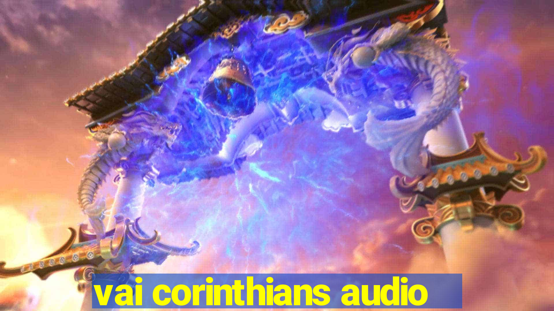 vai corinthians audio